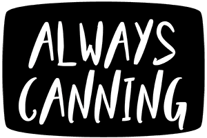 always canning