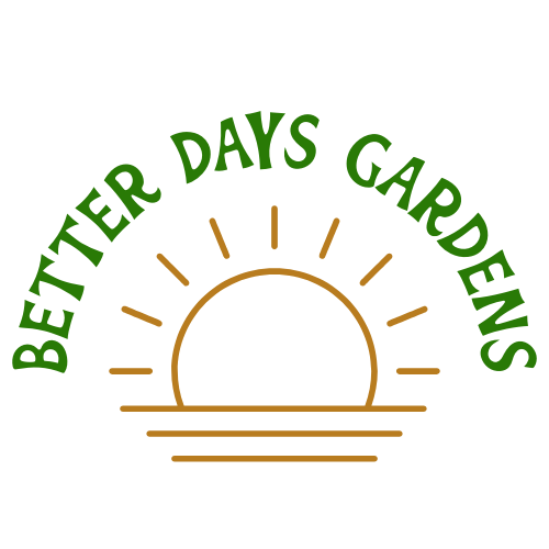 Better Days Gardens