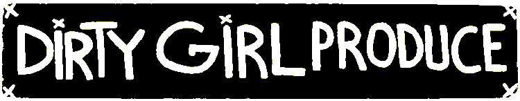 Dirty Girl Produce