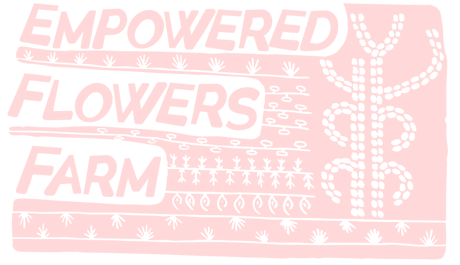 Empowered Flowers