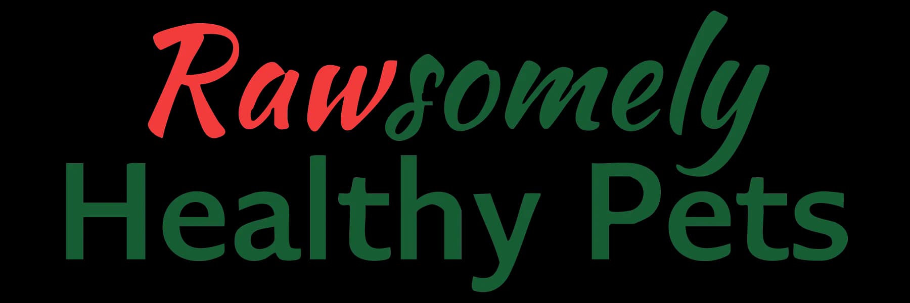 Rawsomely Healthy Pets