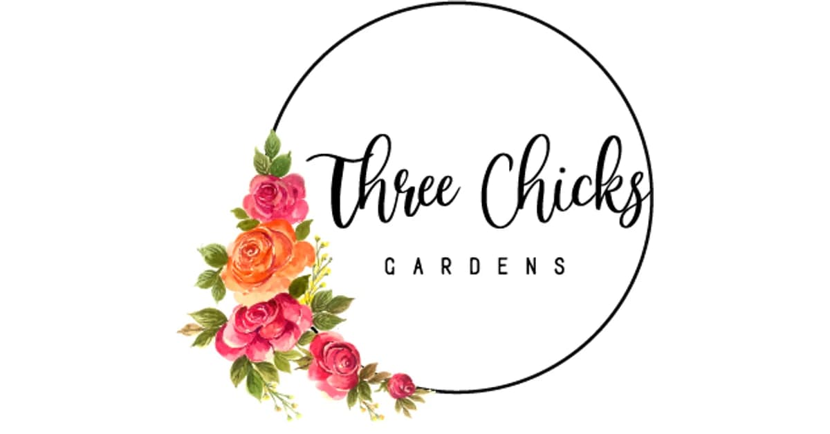 Three Chicks Gardens