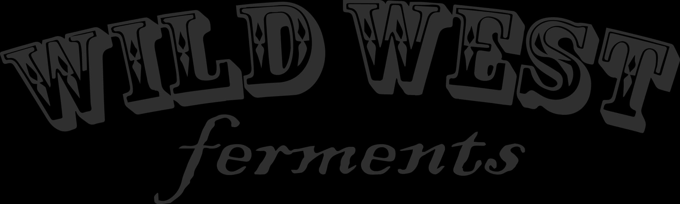 Wild West Ferments