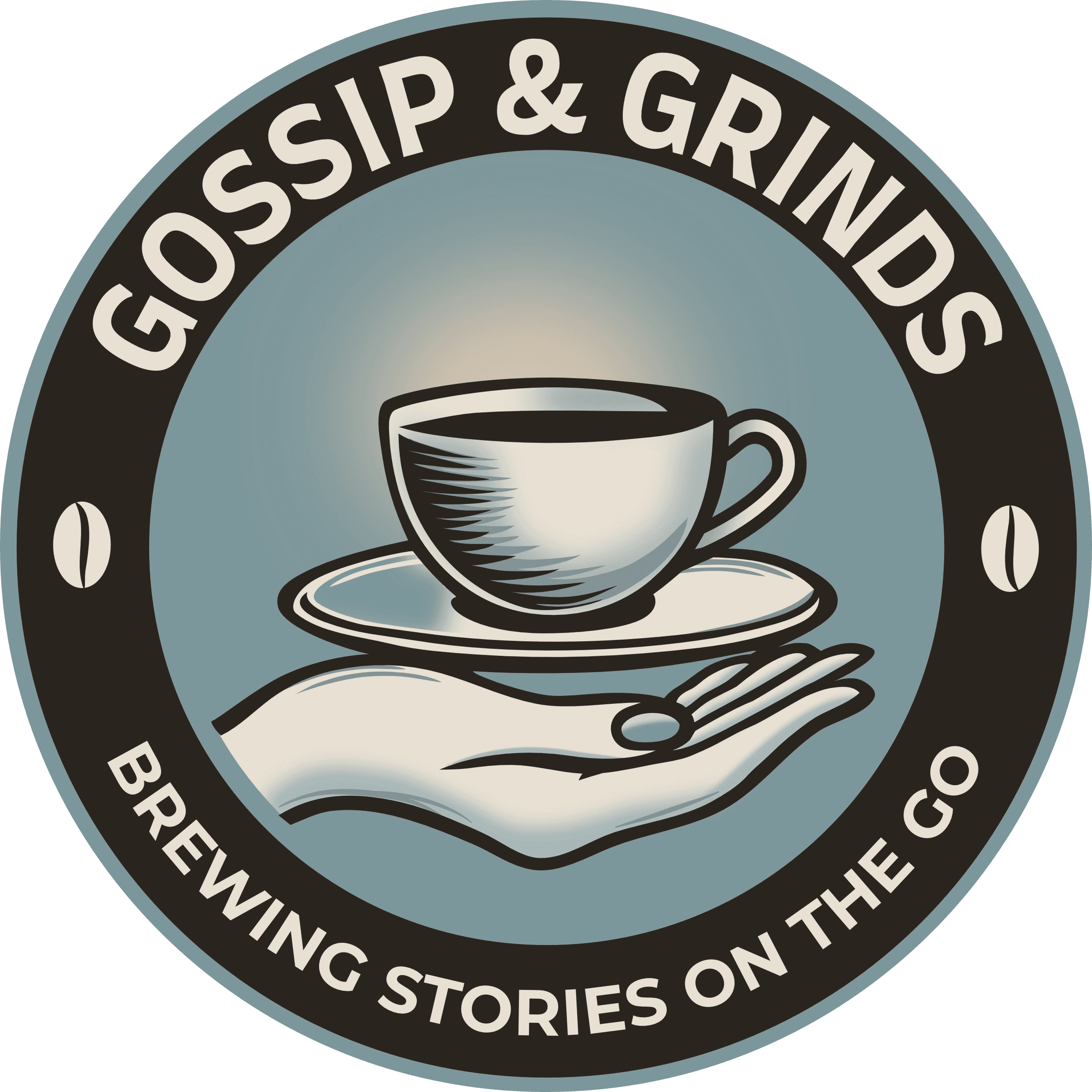 Gossip & Grinds