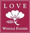 Love Whole Foods Cafe & Market