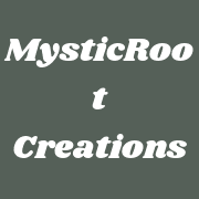 Mystic Roots Creations