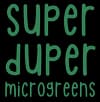 Super Duper Microgreens