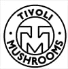 Tivoli Mushrooms